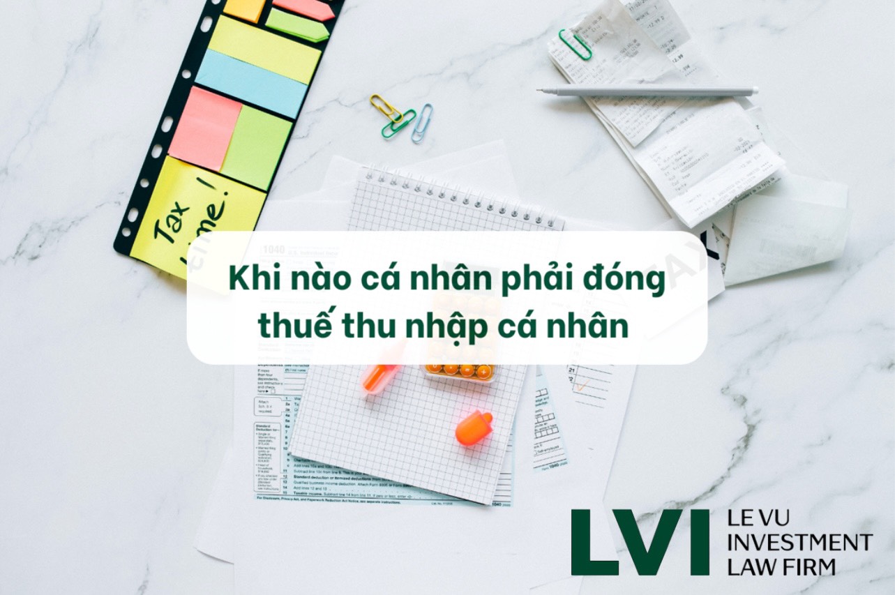 KHI NÀO CÁ NHÂN PHẢI ĐÓNG THUẾ THU NHẬP CÁ NHÂN