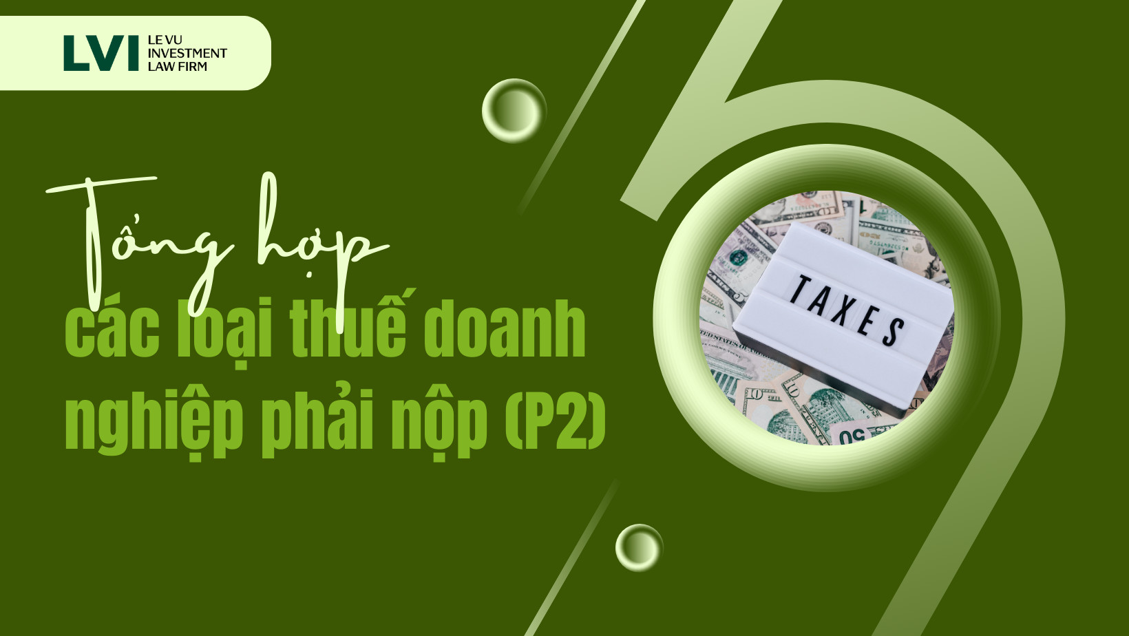 TỔNG HỢP CÁC LOẠI THUẾ DOANH NGHIỆP PHẢI NỘP P2