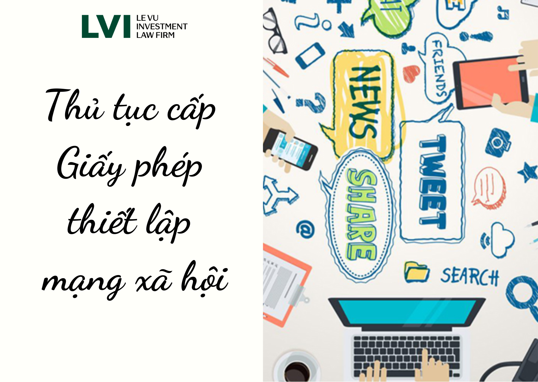 Đăng ký giấy phép thiết lập mạng xã hội theo quy định mới nhất - LVI Law Firm