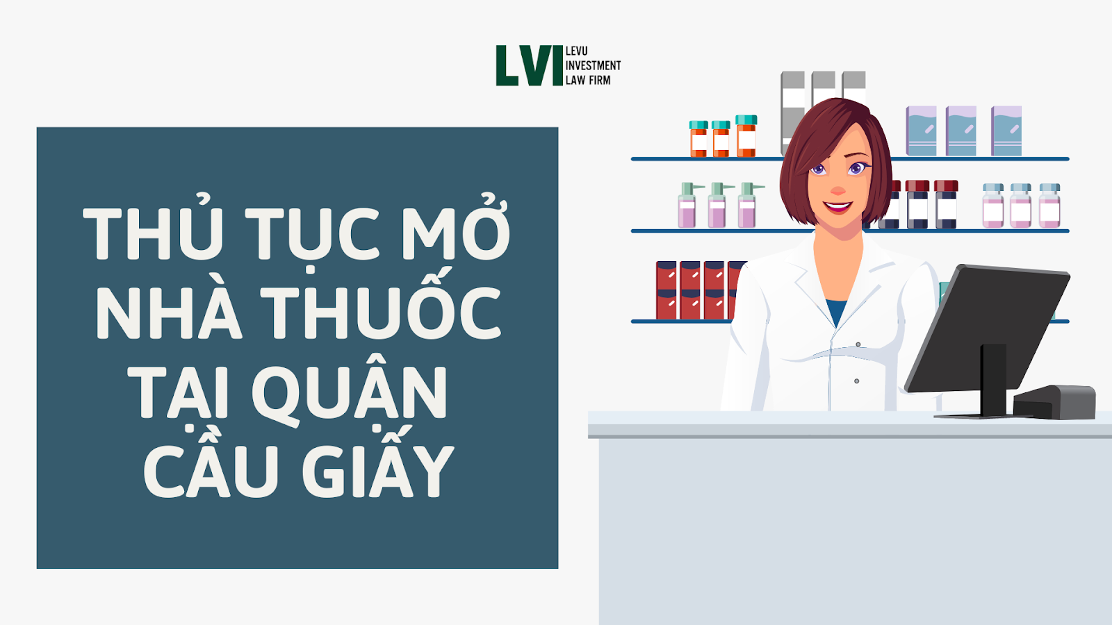 THỦ TỤC MỞ NHÀ THUỐC TẠI QUẬN CẦU GIẤY