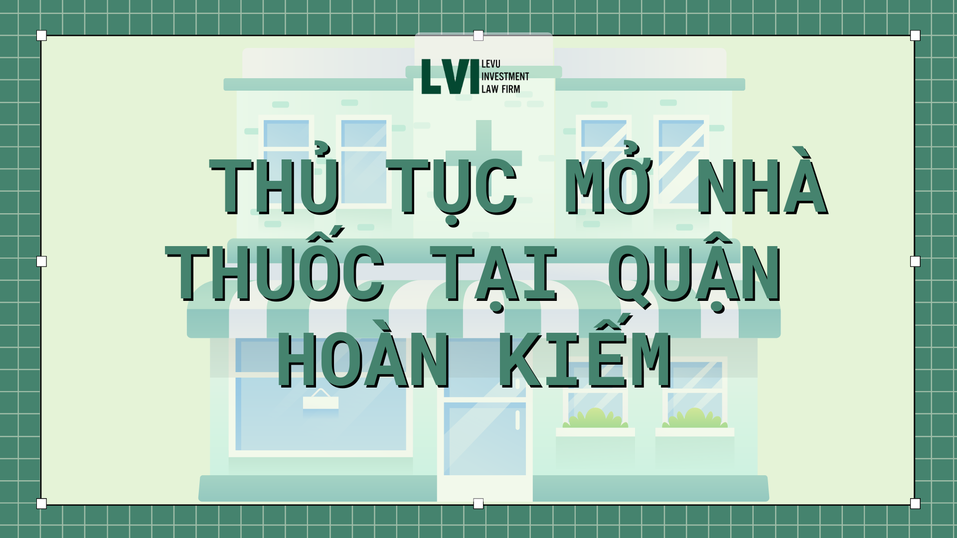 THỦ TỤC MỞ NHÀ THUỐC TẠI QUẬN HOÀN KIẾM