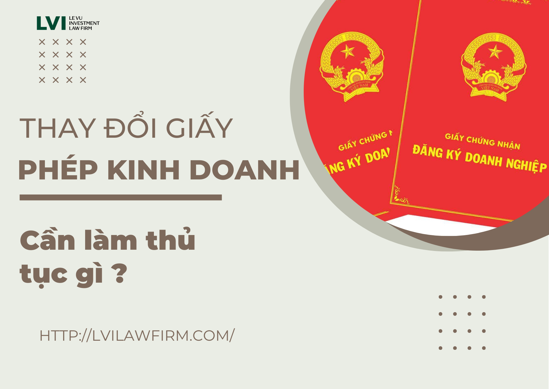 Thay đổi giấy phép kinh doanh cần làm thủ tục gì  - LVI Law Firm