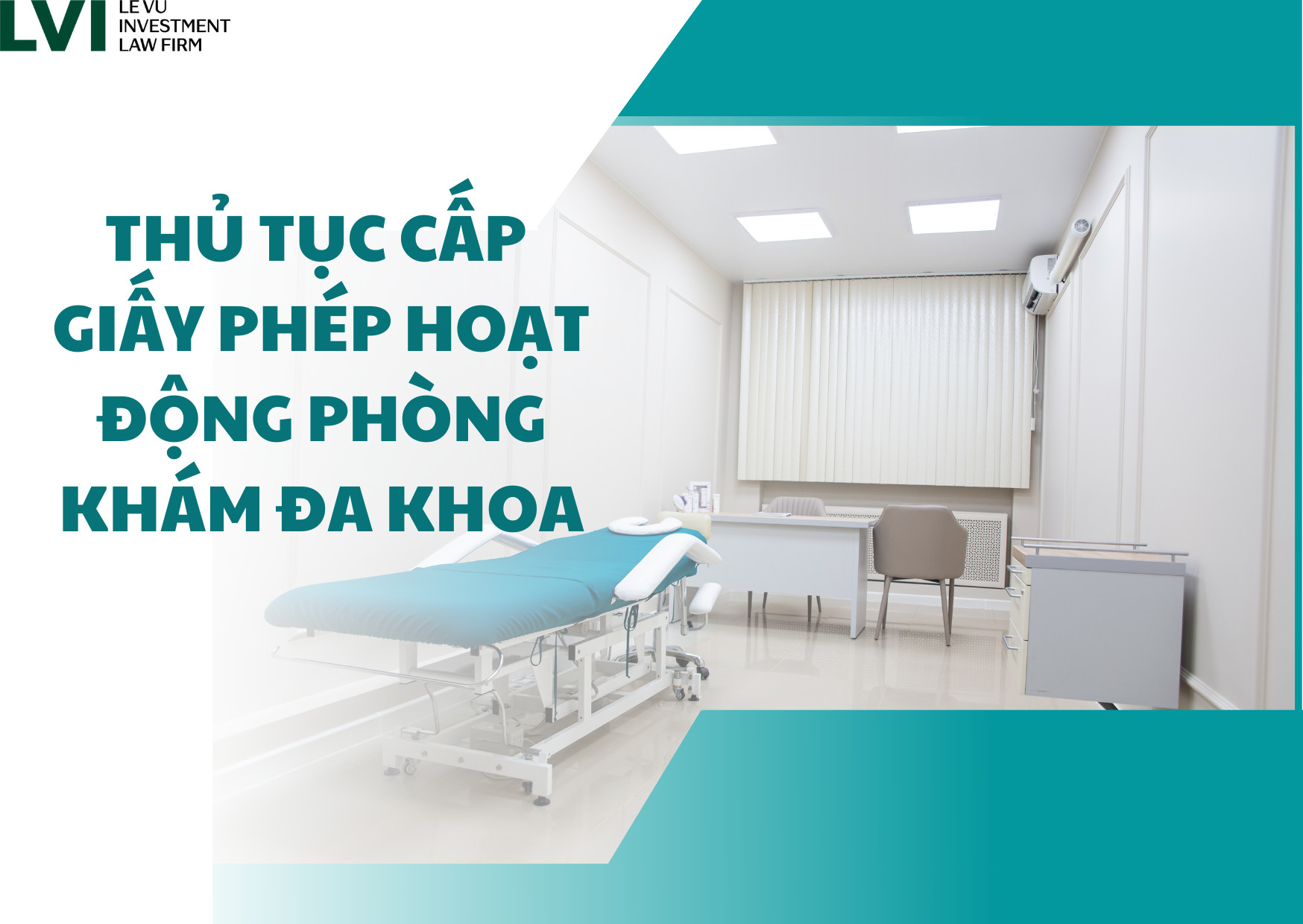 thủ tục cấp giấy phép hoạt động phòng khám đa khoa - LVI Law Firm